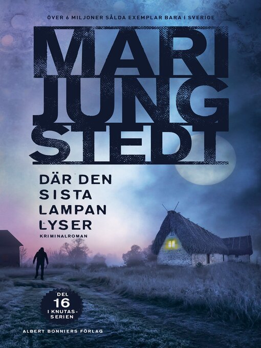 Title details for Där den sista lampan lyser by Mari Jungstedt - Wait list
